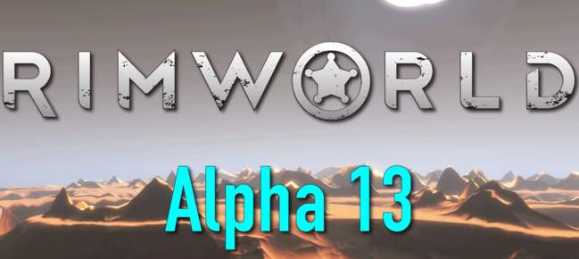 Rimworld alpha 13